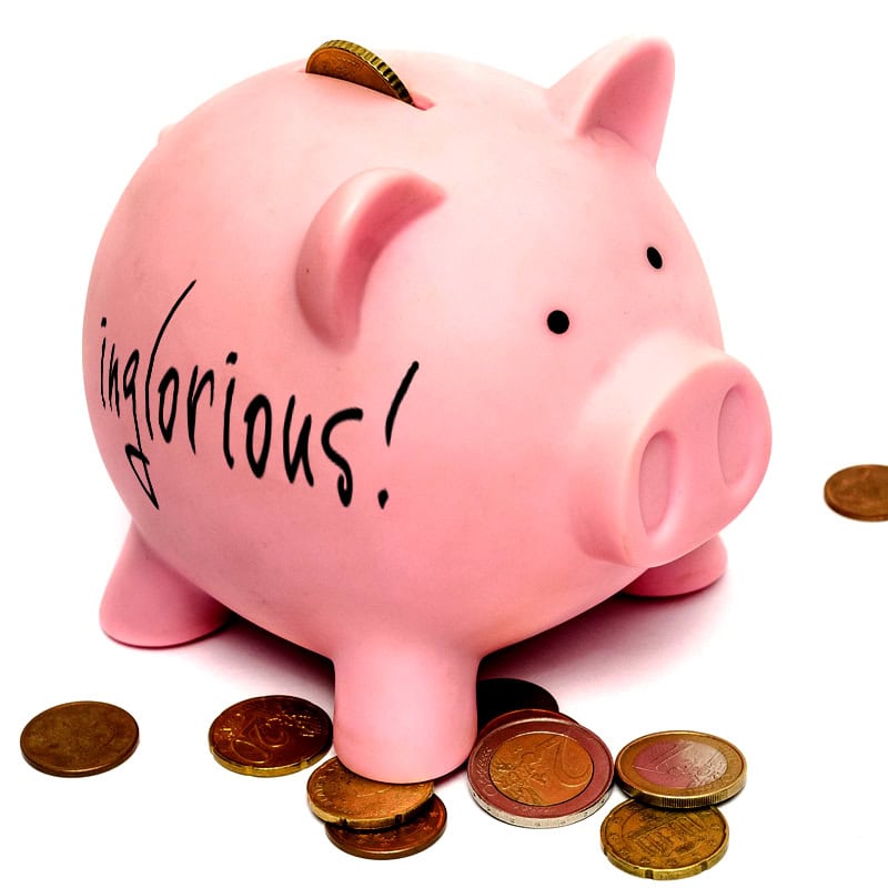Grafik: Ein Sparschwein mit der Aufschrift "Inglorious"